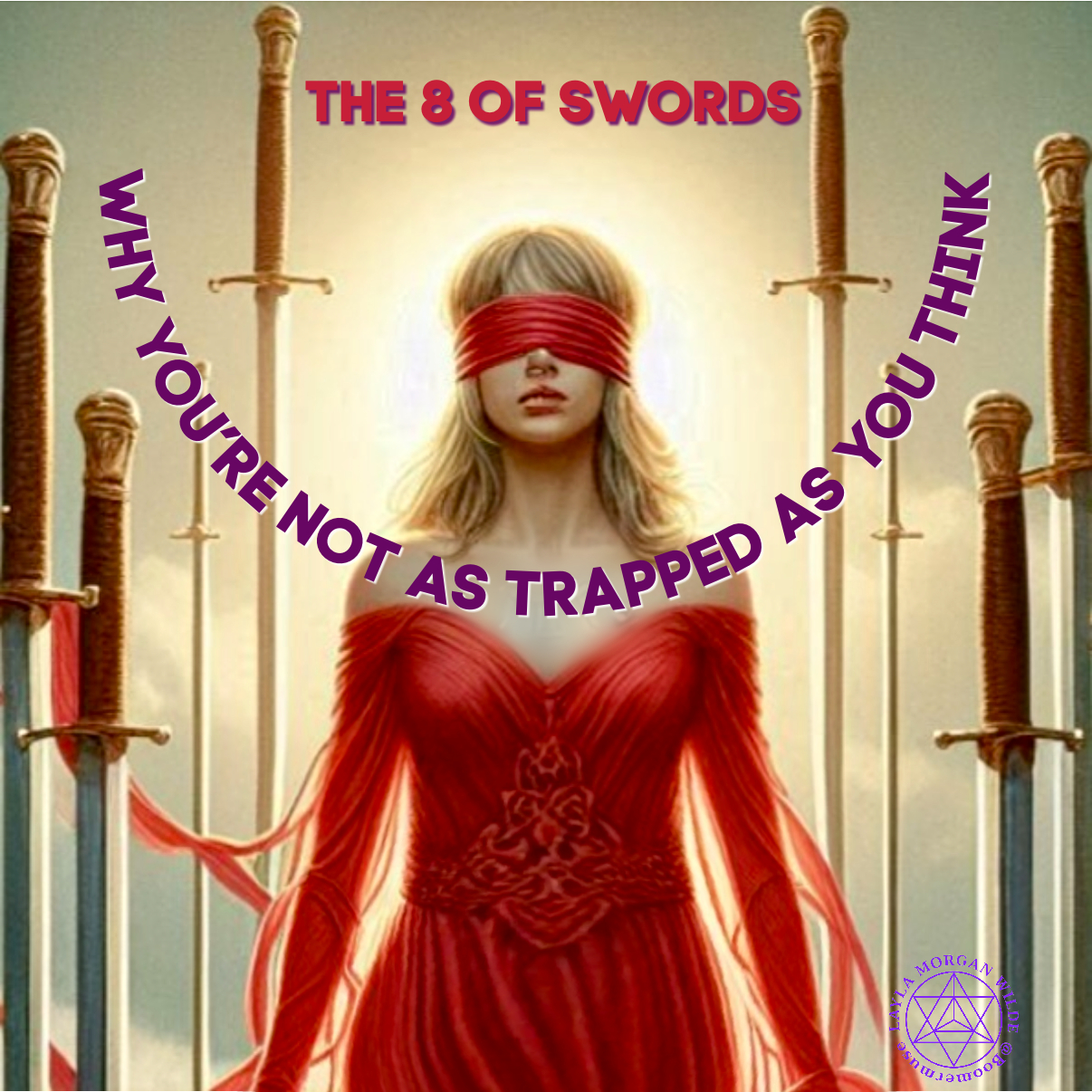 Eight of Swords Tarot: Not as Trapped as You Think