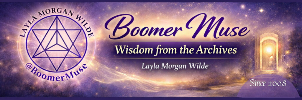 Boomer Muse Wisdom from the archives